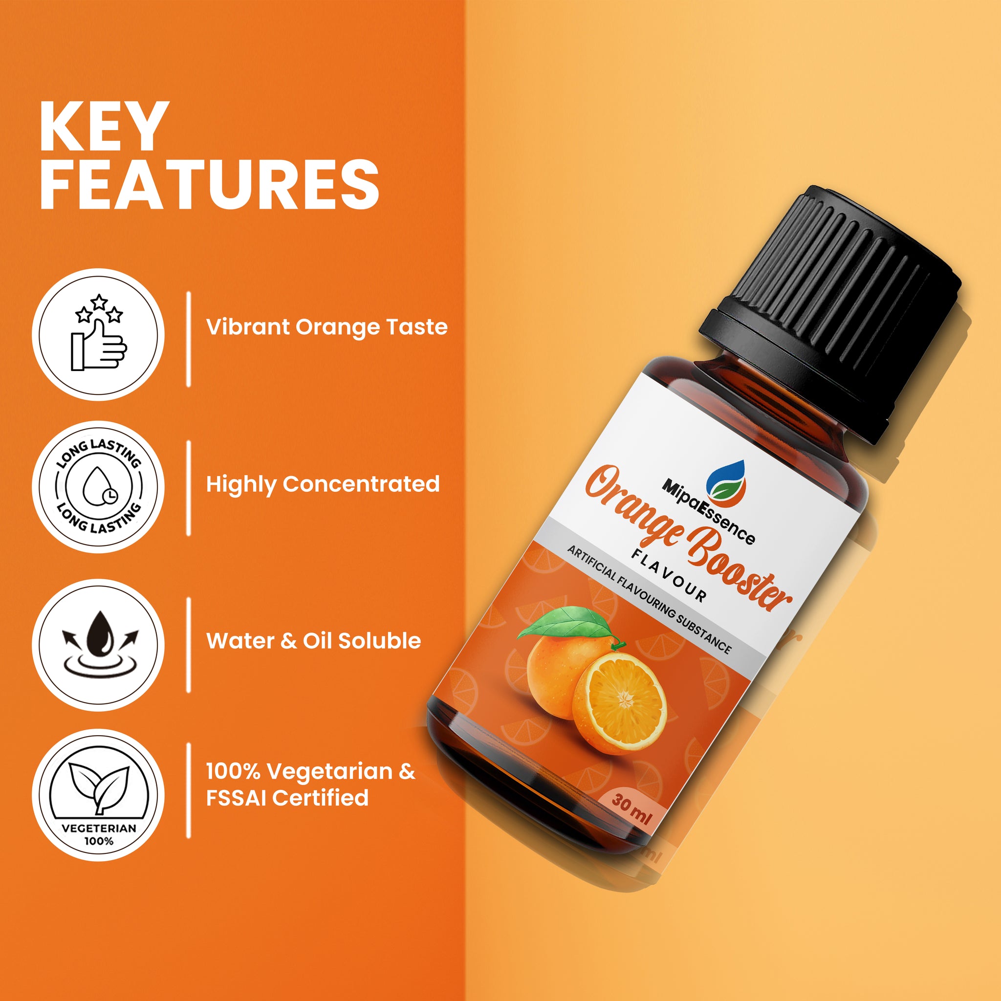 Key Features of MipaEssence Orange Booster Flavour – Vibrant Orange Taste, Highly Concentrated, Water & Oil Soluble, 100% Vegetarian Certified